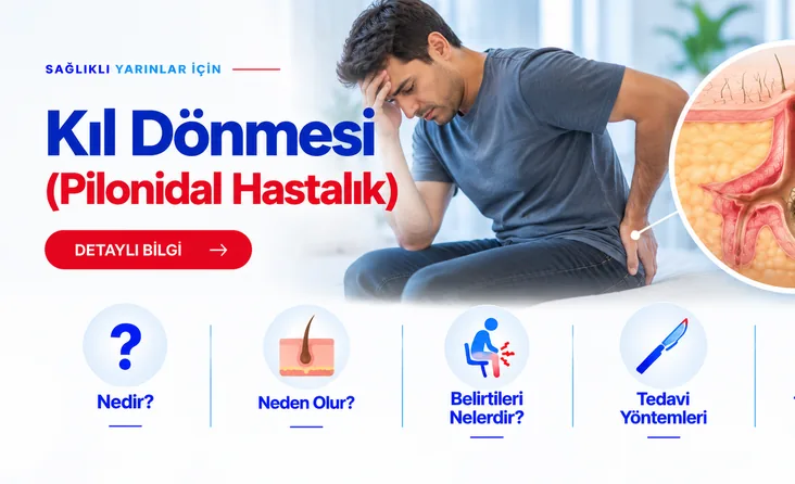 Kıl Dönmesi (Pilonidal Hastalık)